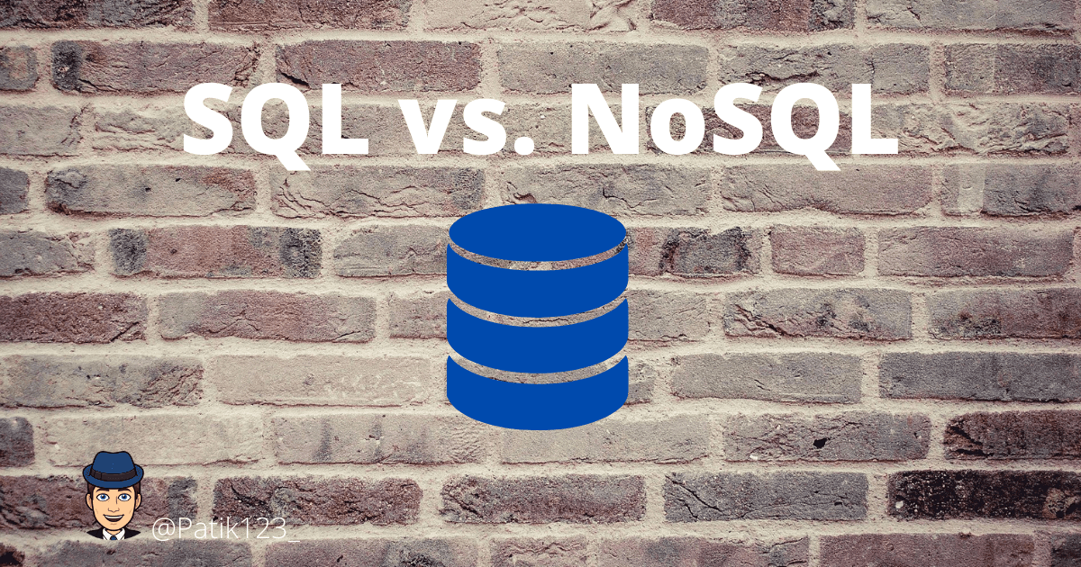 SQL vs. NoSQL