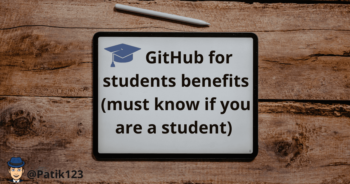 🎓 GitHub for students benefits (must know if you are a student)