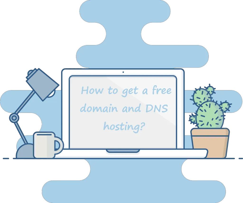 How to get a free domain and DNS hosting?